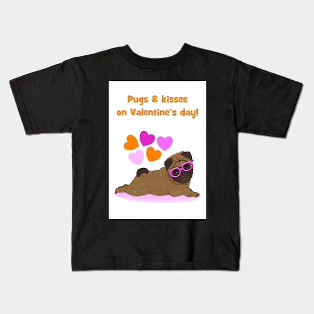 Pugs and kisses on Valentines day Kids T-Shirt by Happyoninside